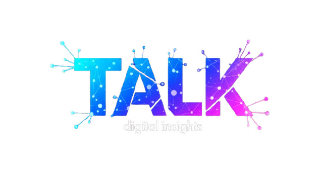 TALK Digital Insights